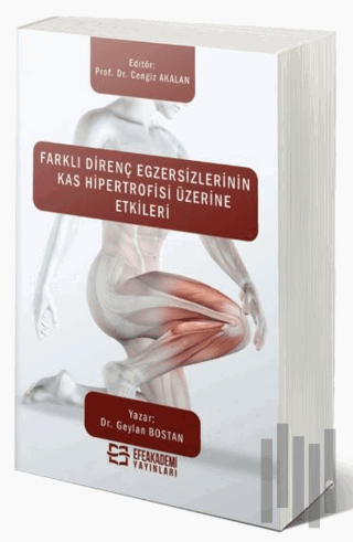 Farklı Direnç Egzersizlerinin Kas Hipertrofisi Üzerine Etkileri