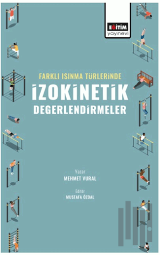 Farklı Isınma Türlerinde İzokinetik Değerlendirmeler