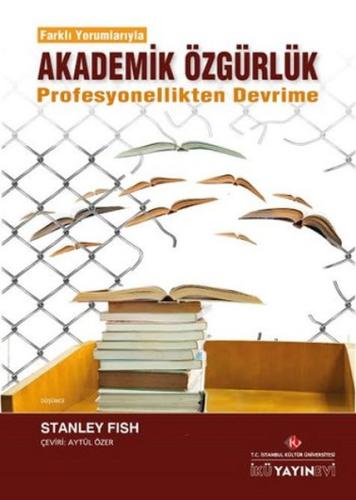 Farklı Yorumlarıyla Akademik Özgürlük