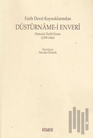 Fatih Devri Kaynaklarından Düsturname-i Enveri