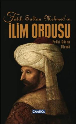 Fatih Sultan Mehmed’in İlim Ordusu | Kitap Ambarı