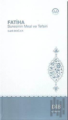 Fatiha Suresinin Meal ve Tefsiri