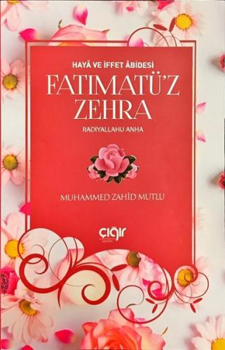 Fatımatü'z Zehra-Haya ve İffet Abidesi | Kitap Ambarı