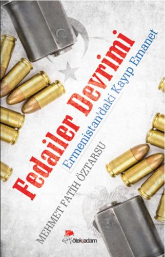 Fedailer Devrimi  Ermenistan'daki Kayıp Emanet