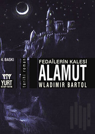 Fedailerin Kalesi Alamut | Kitap Ambarı