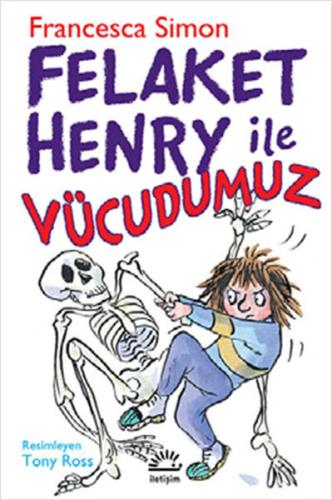 Felaket Henry İle Vücudumuz | Kitap Ambarı