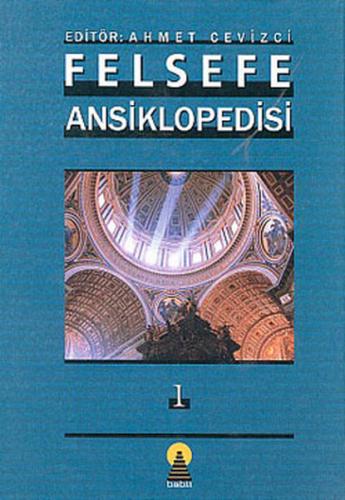 Felsefe Ansiklopedisi 1 (Ciltli)