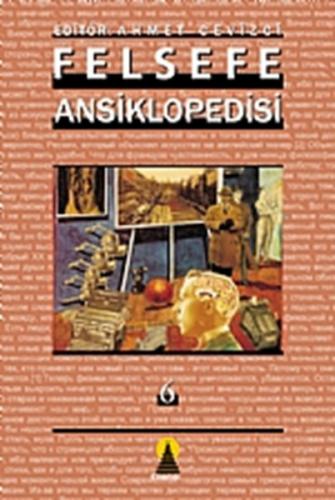 Felsefe Ansiklopedisi Cilt-6 (Ciltli)