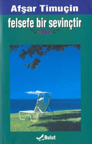 Felsefe Bir Sevinçtir
