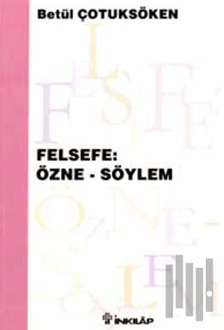 Felsefe: Özne - Söylem