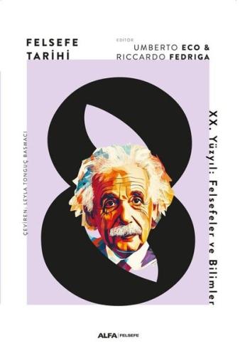 Felsefe Tarihi 8 - 20. Yüzyıl: Felsefeler ve Bilimler (Ciltli) | Kitap