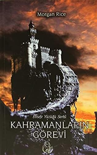 Felsefe Yüzüğü 1: Kahramanların Görevi