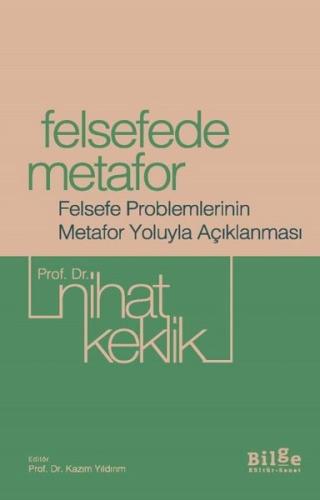 Felsefede Metafor - Felsefe Problemlerinin Metafor Yoluyla Açıklanması