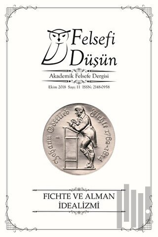 Felsefi Düşün Akademik Felsefe Dergisi Sayı: 11 - Ekim 2018