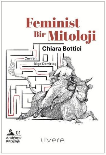 Feminist Bir Mitoloji - Antigone Kitaplığı 1