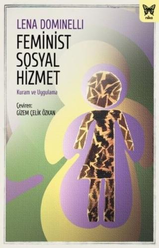Feminist Sosyal Hizmet - Kuram ve Uygulama
