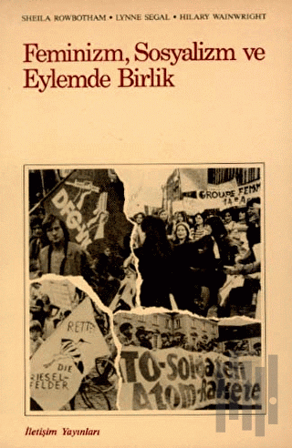Feminizm, Sosyalizm ve Eylemde Birlik