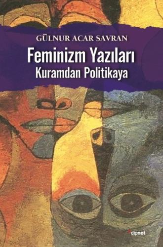 Feminizm Yazıları-Kuramdan Politikaya