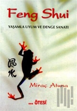 Feng Shui Yaşamla Uyum ve Denge Sanatı