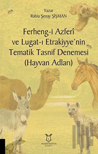 Ferheng-i Azferi ve Lugat-ı Etrakiyye’nin Tematik Tasnif Denemesi (Hayvan Adları)