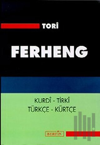 Ferheng Kurdi - Tirki Türkçe - Kürtçe
