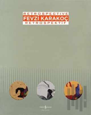 Fevzi Karakoç Retrospective - Retrospektif