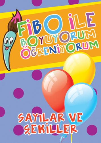 Fibo ile Boyuyorum Öğreniyorum - Sayılar ve Şekiller
