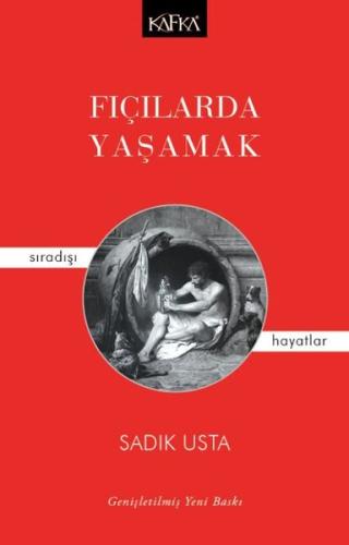 Fıçılarda Yaşamak - Sıradışı Hayatlar