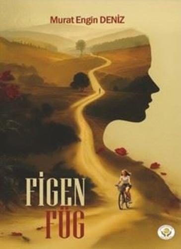 Figen Füg | Kitap Ambarı