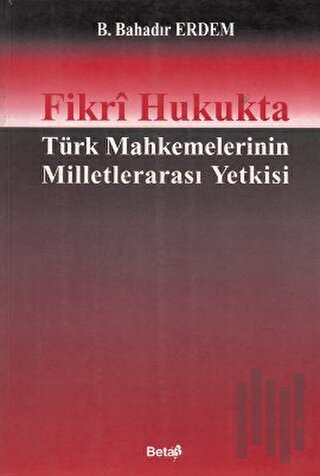 Fikri Hukukta Türk Mahkemelerinin Milletlerarası Yetkisi