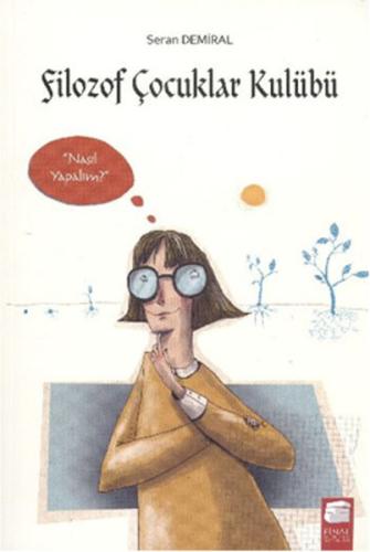 Filozof Çocuklar Kulübü 3 Nasıl Yapalım?