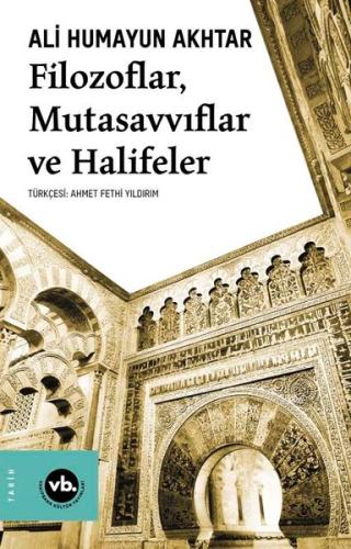 Filozoflar Mutasavvıflar Halifeler | Kitap Ambarı