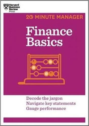 Finance Basics (HBR 20-Minute Manager Series)