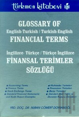 Finansal Terimler Sözlüğü İngilizce-Türkçe / Türkçe - İngilizceGlossary of Financial TermsEngli