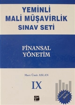 Finansal Yönetim - Yeminli Mali Müşavirlik Sınav Ciilt 9 (Ciltli)