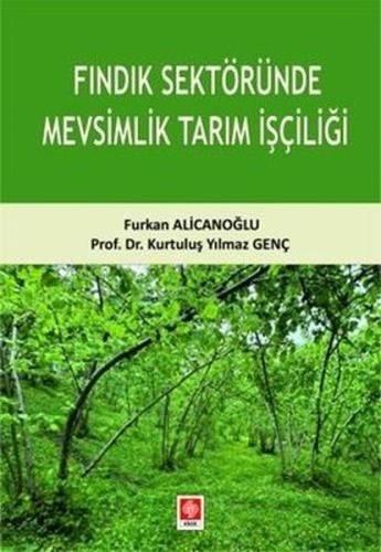 Fındık Sektöründe Mevsimlik Tarım İşçiliği | Kitap Ambarı