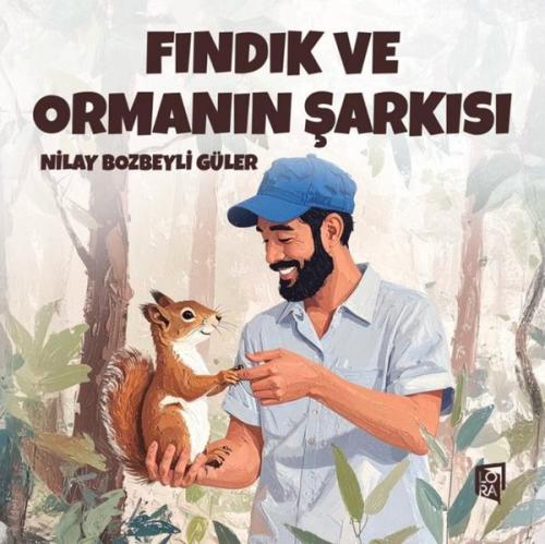 Fındık ve Ormanın Şarkısı