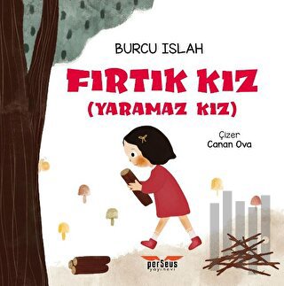 Fırtık Kız (Yaramaz Kız)