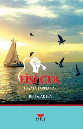 Fişi Çek-Hayat Farklı Bak