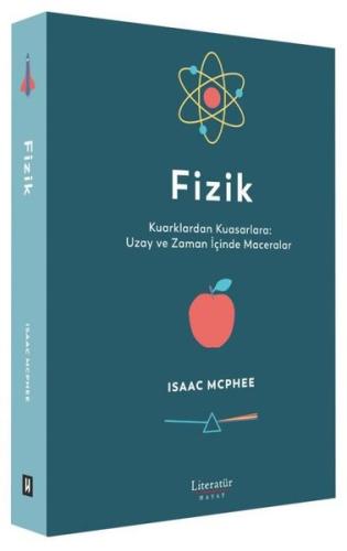 Fizik: Kuarklardan Kuasarlara: Uzay ve Zaman İçinde Maceralar (Ciltli)