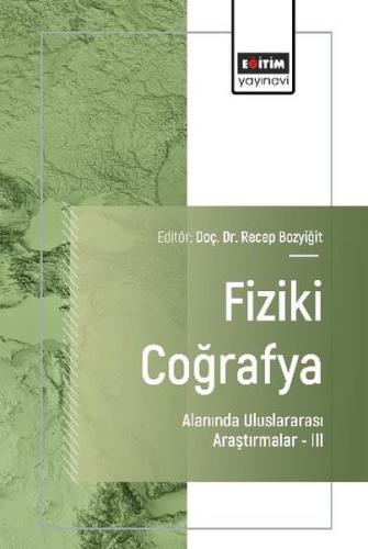 Fiziki Coğrafya Alanında Uluslararası Araştırmalar 3