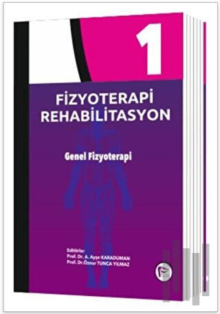 Fizyoterapi Rehabilitasyon 1 (Ciltli)