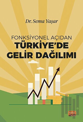 Fonksiyonel Açıdan Türkiye’de Gelir Dağılımı
