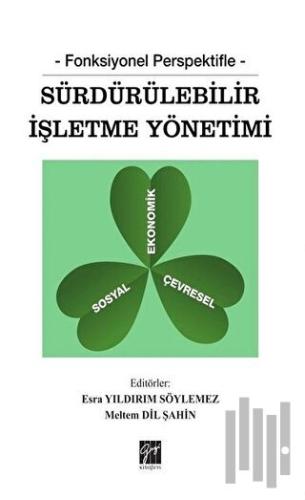 Fonksiyonel Perspektifle Sürdürülebilir İşletme Yönetimi