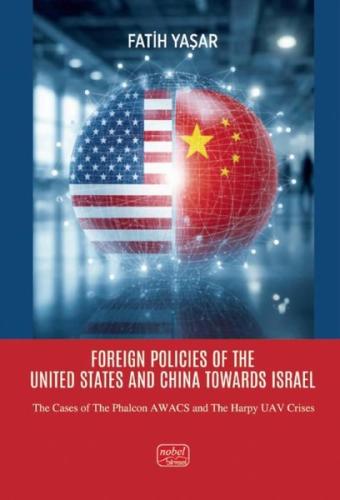 Foreign Policies of the United States and China Towards Israel