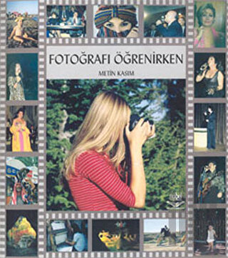 Fotoğrafı Öğrenirken