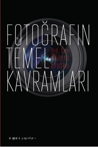 Fotoğrafın Temel Kavramları | Kitap Ambarı