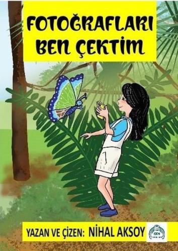 Fotoğrafları Ben Çektim