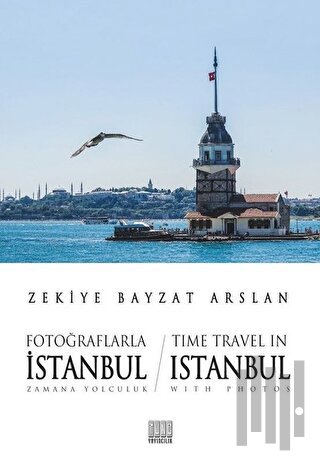 Fotoğraflarla İstanbul Zamana Yolculuk - Time Travel İn Istanbul With Photos
