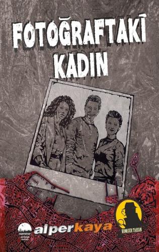 Fotoğraftaki Kadın-Komiser Tahsin | Kitap Ambarı